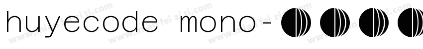 huyecode mono字体转换